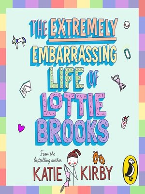 The Extremely Embarrassing Life of Lottie Brooks - Audiobook